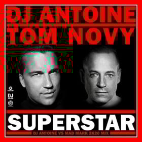 DJ ANTOINE & TOM NOVY - SUPERSTAR